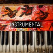 Instrumental Piano Jazz – Soothing Sounds, Evening Jazz Music, Smooth Relaxation Note