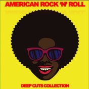 American Rock 'n' Roll Deep Cuts Collections