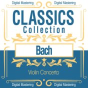 Bach, Violin Concerto (Classics Collection)