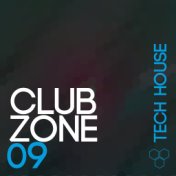 Club Zone - Tech House, Vol. 09
