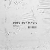 Dope Boy Magic (feat. Trey Songz and A Boogie wit da Hoodie)