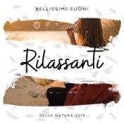 Bellissimi Suoni Rilassanti della Natura 2019