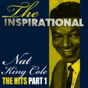 The Inspirational Nat King Cole - The Hits - Part 1