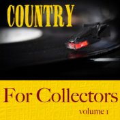 Country For Collectors  Volume 1