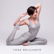 Yoga Relajante: Meditación Profunda, Zen, Lounge