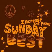 Sunday Best: Increase the Peace, Vol. 5