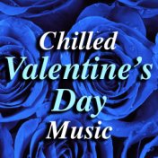 Chilled Valentine's Day Music