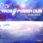 Tads Hi-Power Dub