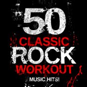 50 Classic Rock Workout Music Hits!