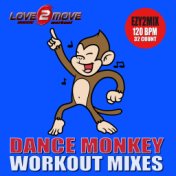 Dance Monkey (Workout Mixes)