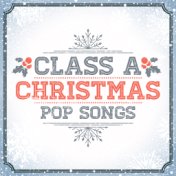 Class A Christmas Pop Songs