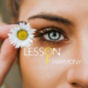 Lesson of Harmony - Garden of  Concentration, Relief for Stress, Free Mind, Good Mood, Calm Meditation Music