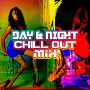 Day & Night Chill Out Mix (Best 2018 Summer Hits, Malibu Lounge, Chillout Relaxation)