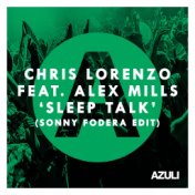 Sleep Talk (feat. Alex Mills) (Sonny Fodera Edit)