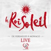 Le Roi Soleil: De Versailles à Monaco (Live)