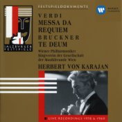 Verdi: Messa da Requiem - Bruckner: Te Deum