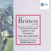 Britten: The Young Person's Guide to the Orchestra & Four Sea Interludes