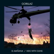 El Mañana / Kids with Guns