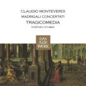 Monteverdi : Madrigali Concertati (DAW 50)