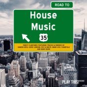 Road To House Music, Vol. 35