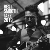 Best Smooth Jazz 2019 – Mellow Jazz Music, Deep Relax, Instrumental Songs to Rest, Perfect Relax with Classical Jazz