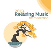 2019: Relaxing Music for Meditation