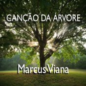 Canção da Arvore