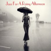 Jazz For A Rainy Afternoon