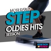 Most Rated Step Oldies Hits Session (15 Tracks Non-Stop Mixed Compilation for Fitness & Workout - 132 BPM / 32 Count)