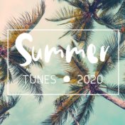 Summer Tunes 2020 - Chillout Music for Vacationers