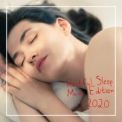 Restful Sleep Music Edition 2020