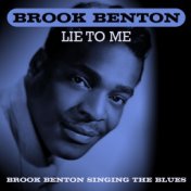 Lie To Me - Brook Benton Singing The Blues