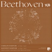 Beethoven: Coriolan Overture, Op. 62 & Egmont Overture, Op. 84