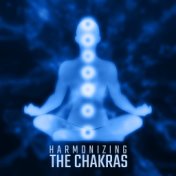 Harmonizing the Chakras