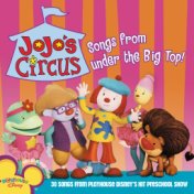 JoJo's Circus: Songs From Under The Big Top!