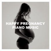 Happy Pregnancy Piano Music