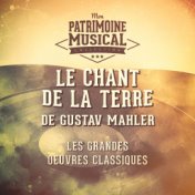 Les grandes oeuvres classiques : « Le chant de la terre » de Gustav Mahler