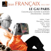 Jean Francaix : le Gai Paris - Concerto pour clarinette et orchestre - Divertimentos (Chamber Music With Winds)