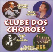 Clube dos chorões - Só chorinhos