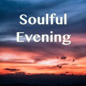 Soulful Evening