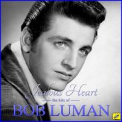 Jealous Heart - The Hits of Bob Luman