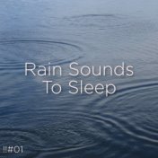 !!#01 Rain Sounds To Sleep
