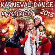 Karneval Dance Megaparty 2013