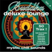 Buddha Deluxe Lounge, Vol. 4 - Mystic Chill Sounds