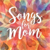 Songs For Mom