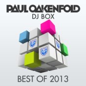 DJ Box - Best Of 2013 (Selected By Paul Oakenfold)
