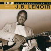 An Introduction To J.B. Lenoir