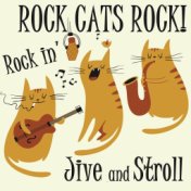 Rock Cats, Rock!: Rockin' Jive and Stroll