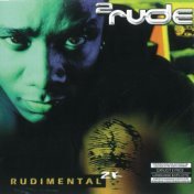 2Rude (Rudimental 2K Remastered)