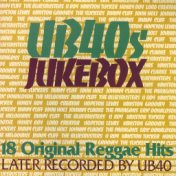 UB40s Jukebox: 18 Original Reggae Hits